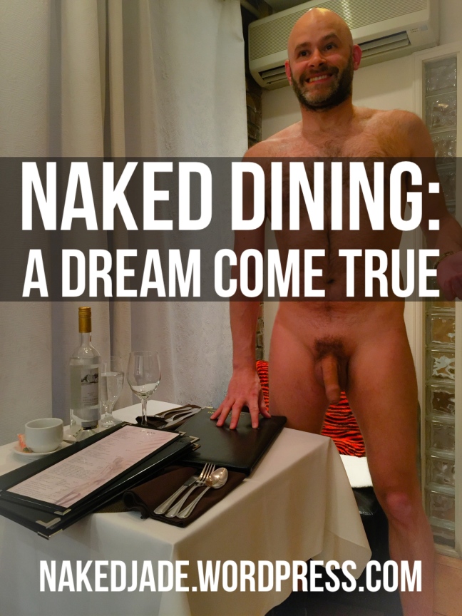Jade Sambrook The Naked Jade Blog Post Feature Photo: Naked Dining: A dream Come True